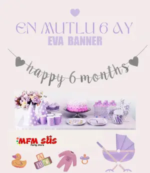 Happy 6 Months Eva Yazı Gümüş