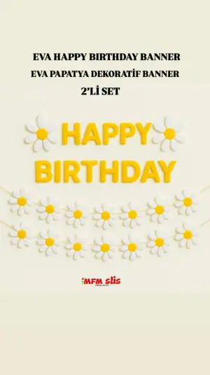 Eva Happy Birthday Papatya Banner + 12'li Eva Papatya İpe Dizili Sarkıt Süs 2’li Set 
