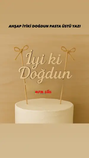 Ahşap İyiki Doğdun Pasta Üstü Yazı 