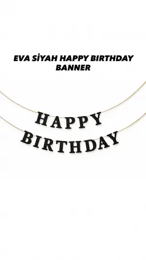 Eva Siyah Happy Bırthday Banner 